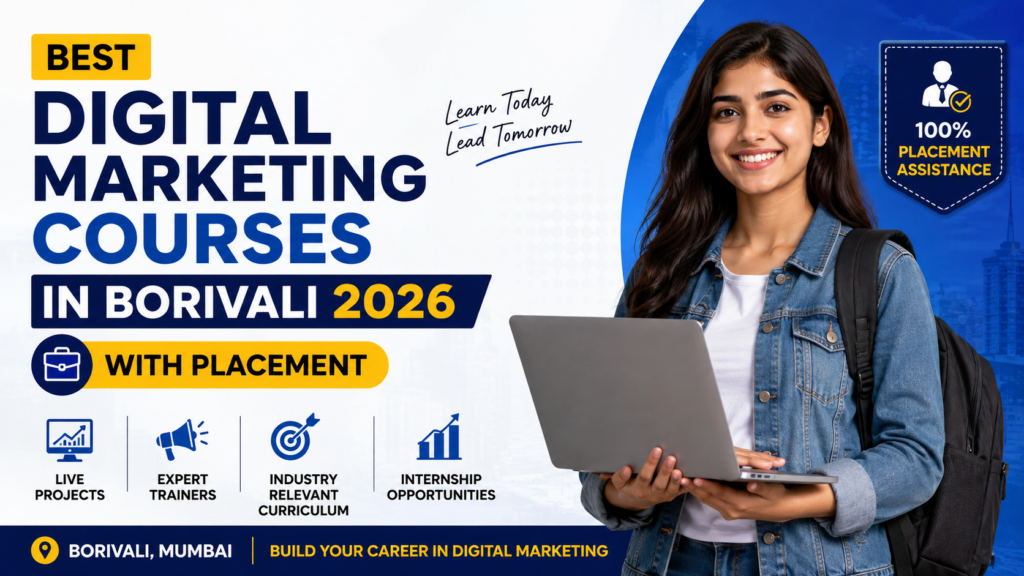 Best Digital Marketing Courses in Borivali 2026 with Placement
